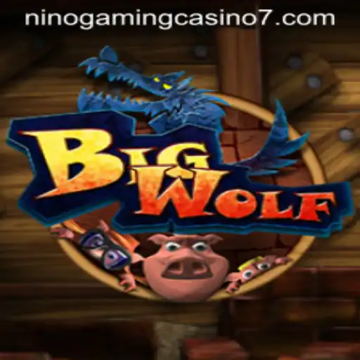 Exploring BigWolf: An Exciting Adventure at NINO GAMING Casino