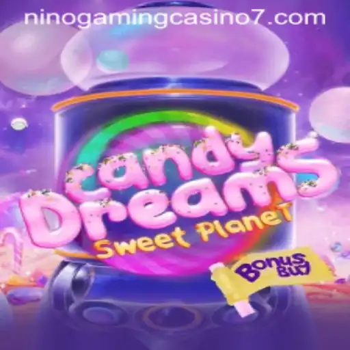 CandyDreamsSweetPlanet: Explore the Sweet Universe of Online Gaming with NINO GAMING Casino