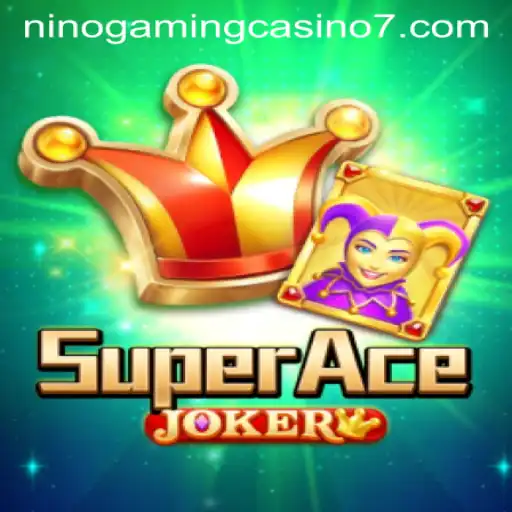 Unveiling SuperAceJoker at NINO GAMING Casino: A Thrilling Adventure Await