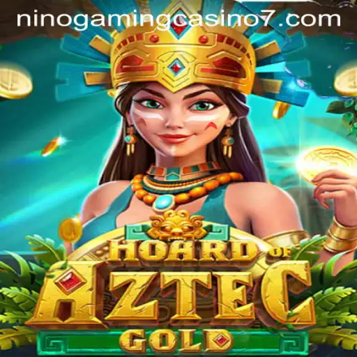 Unveiling Hoard of Aztec Gold at NINO GAMING Casino