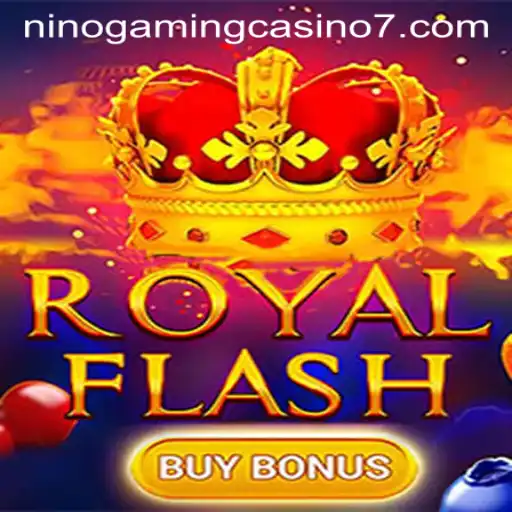 RoyalFlashBuyBonus: Exploring the Excitement at NINO GAMING Casino