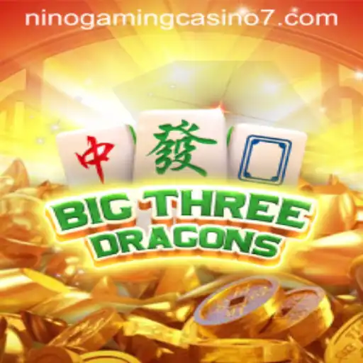 Discover the Excitement of BigThreeDragons at NINO GAMING Casino