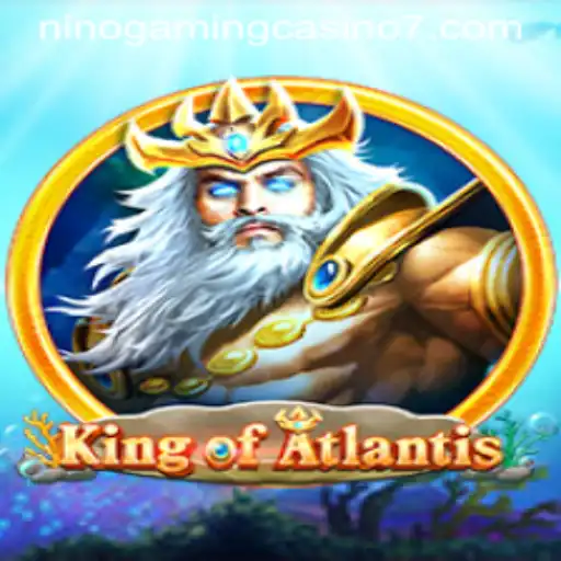 KingofAtlantis: Dive into the Depths with NINO GAMING Casino