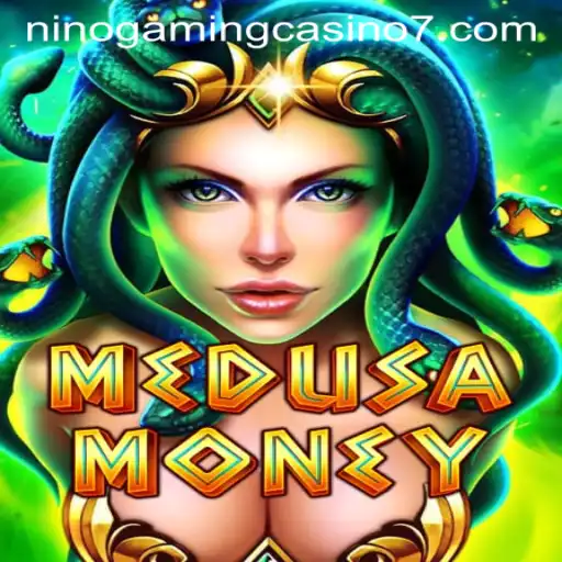 MedusaMoney: Dive into the Mythical Realm with NINO GAMING Casino