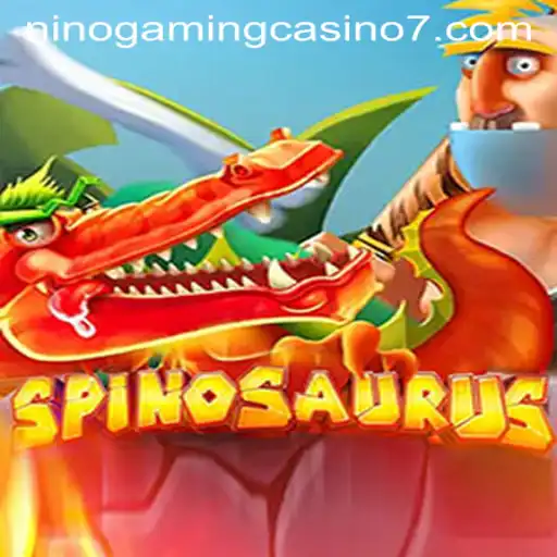 Spinosaurus: An Exciting Adventure at NINO GAMING Casino