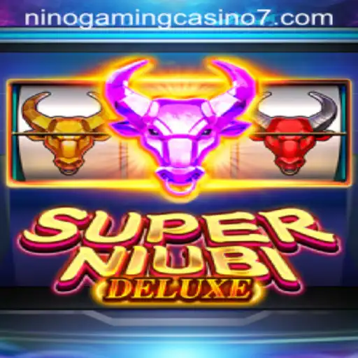 Embrace the Excitement: SuperNiubiDeluxe at NINO GAMING Casino