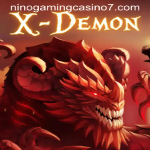 Unveiling XDemon: An In-Depth Look at NINO GAMING Casino's Latest Sensation